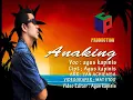 Download Lagu Anaking agus kapinis