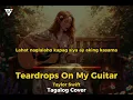 Teardrops On My Guitar - Taylor Swift (Tagalog Cover)