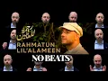 Download Lagu Maher Zain - Rahmatun Lil’Alameen | Vocals only (No beats version)
