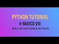 Data Science Learning Python Basics VIII Buil-in functions Methods EKSProject