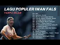 Lagu Best Of The Best Iwan Fals ~ Kumpulan Lagu Terbaik Iwan Fals ~ Iwan Fals Album Terbaik - Ibu
