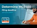 How to determine your MCS-150 deadline