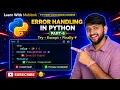 Stop Your Python Errors Master Error Handling in Python Try Except Finally Advanced