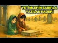 Download Lagu Yetimlerin Hikayesi: Anne Emaneti ve İlahi Mucize | Manevi Hikaye Dinle