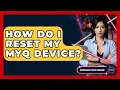 How Do I Reset My MyQ Device - Emerging Tech Insider