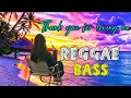 Download Lagu REGGAE BASS🌴THANK YOU FOR LOVING ME x RBR