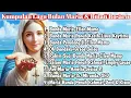 Download Lagu Non Stop Lagu Rohani Katolik-Kumpulan Lagu Maria (Lagu Bulan Maria \u0026 Bulan Rosario)