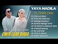 Download Lagu Yaya Nadila Ft Zinidin Zidan - CINTA LUAR BIASA - CINTA DARI SEBRANG || POP MELAYU TERPOPULER 2025