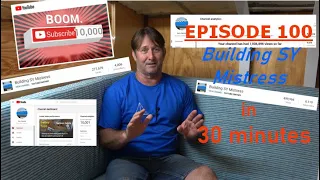 Building my steel sailing yacht Ep.100 WHO’D HAVE THOUGHT?! 😲🎉🙏