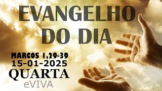 EVANGELHO DO DIA 15/01/2025 Mc 1,29-39 HOMILIA DIÁRIA DE HOJE LITURGIA DIÁRIA eVIVA