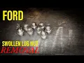 Ford Swollen Lug Nut Removal Replacement complete Guide