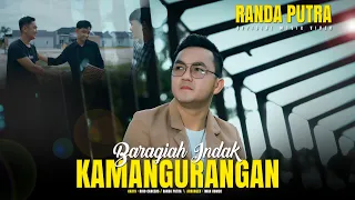 randa putra baragiah indak kamangurangan official music video 
