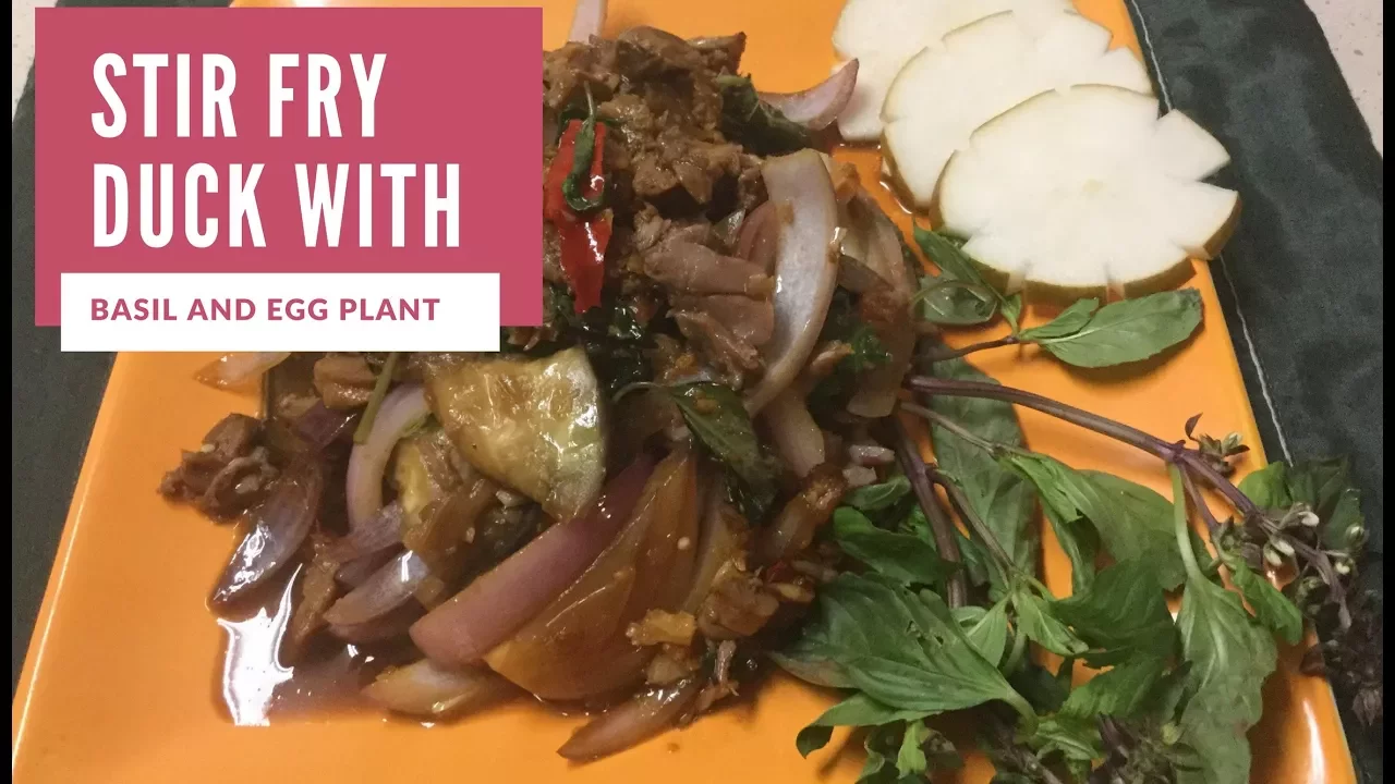  Stir Fry Roast Duck With Basil And Egg Plant