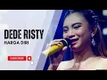 Download Lagu HARGA DIRI Voc DEDE RISTY I LIVE MUSIC \