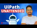 UiPath Unattended Robot Set Up UiPath Unattended Robot Guide - 2024
