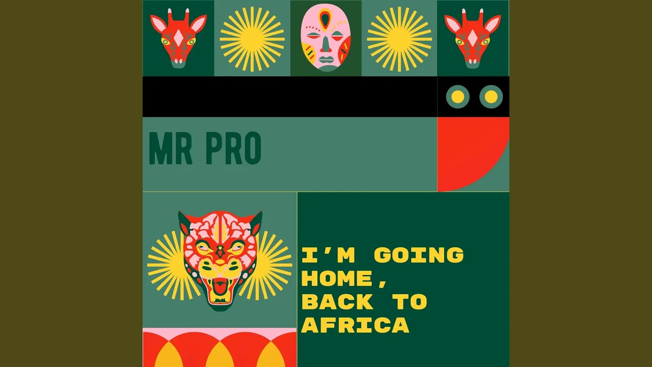 I'm Going Home, Back to Africa I'm Going Home, Back to Africa