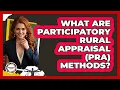 What Are Participatory Rural Appraisal PRA Methods - Anthropology Insights