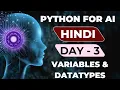 DAY-3 - PYTHON VARIABLES FUNDAMENTAL DATA TYPES IN HINDI