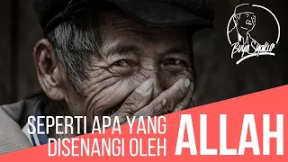 tahukah anda apakah yang paling di senangi oleh allah buya syakur