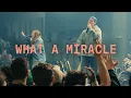 Download Lagu What A Miracle (Chris Brown \u0026 Leeland) | Elevation Worship