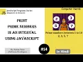 14 Print all prime numbers in an interval in JavaScript JavaScript Program for beginners in Hindi