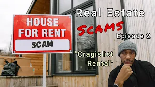 Real Estate Scammers Episode 2 The Craigslist Rental Scam