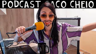 saco cheio podcast in a nutshell
