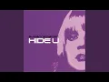 Lagu Hide U (Friburn \u0026 Urik Club Mix)