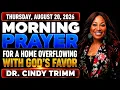 Thursday August 20 2026 Morning Prayer for a Home Overflowing with God s Favor Dr Cindy Trimm