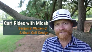 Benjamin Warren Of Artisan Golf Design On The Source Material For Golf Course Architecture 