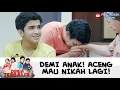 DEMI ANAK DAN MERTUA! ACENG MAU NIKAH SAMA LILIS! | DUNIA TERBALIK | EPS 579-580 (9/10)
