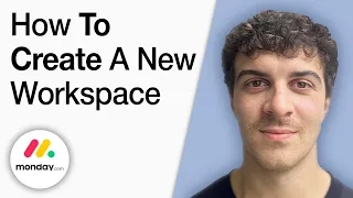 How to Create a New Workspace in Monday com 2025 Full Guide