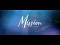 Lagu MISI KITA (The Mission)  |  Word and Music: Jader Santos  |  Alih Bahasa: Pdt. J. A. Mamahit