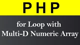 for Loop with Multi D Numeric Array in PHP Hindi