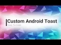 Custom Android Toast