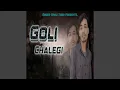 Download Lagu Goli Chalegi