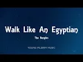 The Bangles - Walk Like An Egyptian (Lyrics)