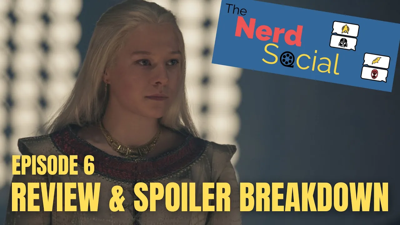 GoT: House Of The Dragon, Episode 6, "The Princess and the Queen” Review & Breakdown