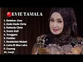 Lagu 🔴EVIE TAMALA FULL ALBUM TERBAIK! BELAHAN JIWA #evietamala