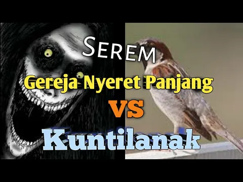 Download MP3 Masteran Greja nyeret Sambung Kuntilanak Cocok Untuk Cendet || Durasi Panjang