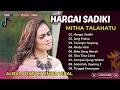 Download Lagu HARGAI SADIKI - MITHA TALAHATU - JANG PAKSA - TERLANJUR SAYANG || LAGU POP TIMUR TERPOPULER 2025