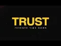 7eventh Time Down - Trust (Official Lyric Video)