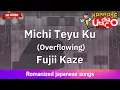 Download Lagu Michi Teyu Ku – Fujii Kaze (Romaji Karaoke no guide)