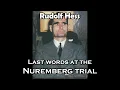 Rudolf Hess – Last words at the Nuremberg Trial 1946 [English subtitles]