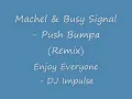 DJ Impulse - Machel & Busy Signal - Push Bumpa Remix