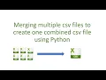 Merging multiple csv files using python