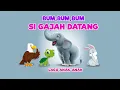 Download Lagu Bum Bum Bum Gajah Datang (Lagu Anak-anak)