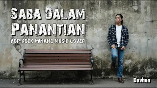 saba dalam panantian davhen pop rock minang music cover lyrics video 