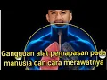 Download Lagu Gangguan organ pernapasan manusia dan cara merawatnya