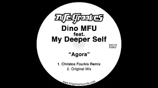 dino mfu feat my deeper self agora christos fourkis remix 
